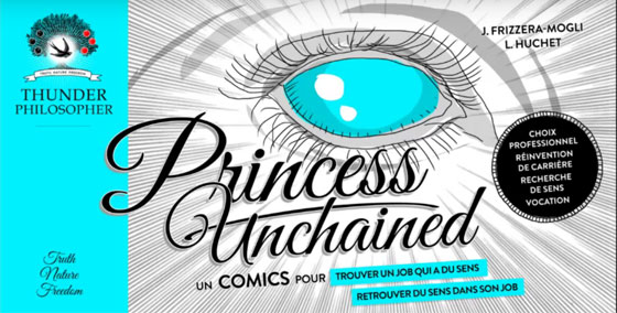 Princess Unchained : une BD pour partir en quête de votre vocation Princess Unchained : une BD pour partir en quête de votre vocation