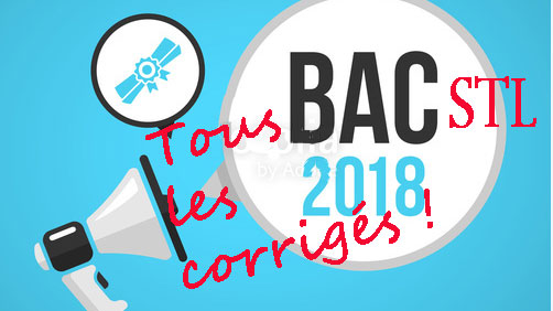 #Bac2018 STL : les corrigés des matières technologiques