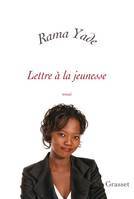 Rama Yade écrit une "Lettre à la jeunesse" Rama Yade écrit une "Lettre à la jeunesse"