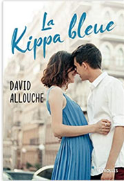 "La Kippa bleue" : faut-il rompre avec sa famille pour se trouver soi-même ? "La Kippa bleue" : faut-il rompre avec sa famille pour se trouver soi-même ?