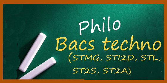 Les sujets et corrigés de philo en séries technos (STMG, STL, ST2S, STI2D, STD2A) Les sujets et corrigés de philo en séries technos (STMG, STL, ST2S, STI2D, STD2A)