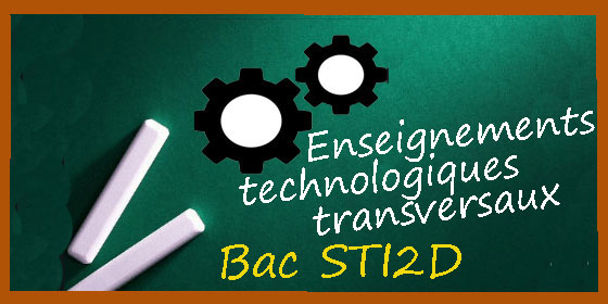 Bac STI2D : les corrigés des enseignements technologiques transversaux Bac STI2D : les corrigés des enseignements technologiques transversaux