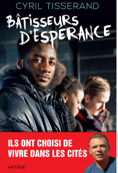 Un bâtisseur d'humanité et de fraternité dans les cités Un bâtisseur d'humanité et de fraternité dans les cités