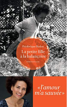 Frédérique Bedos, le bel itinéraire d'une enfant placée Frédérique Bedos, le bel itinéraire d'une enfant placée