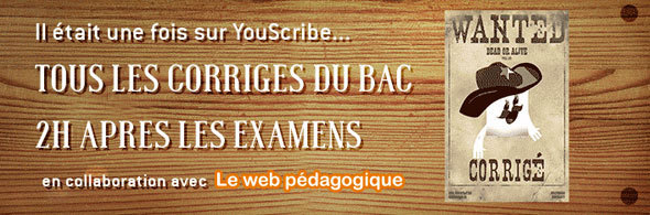 Tous les corrigés du bac 2013 gratuits Tous les corrigés du bac 2013 gratuits