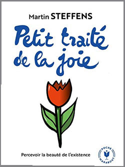Comment s'ouvrir à la joie ? Comment s'ouvrir à la joie ?