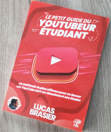 Devenir Youtubeur étudiant : les conseils de Lucas Brasier