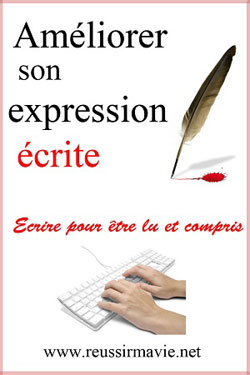 Un guide pour améliorer son expression écrite