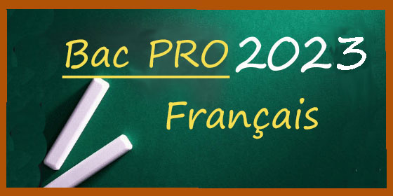 Bac pro 2023 : les sujets et corrigés des épreuves de français Bac pro 2023 : les sujets et corrigés des épreuves de français