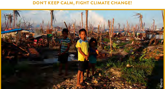 Un visuel de la campagne "Don't keep calm Fight climate Change" / Photo : ACTED