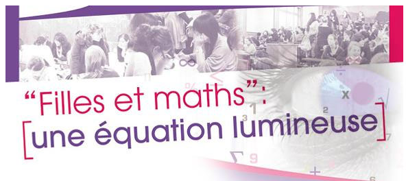 Journées Filles et Maths : et si les lycéennes s'orientaient vers les mathématiques ?