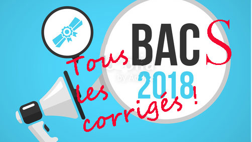 #Bac2018 : tous les corrigés des sujets par série et matière #Bac2018 : tous les corrigés des sujets par série et matière
