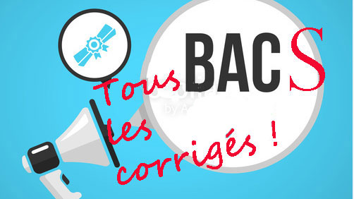 Bac 2019 : tous les corrigés des sujets par série et matière Bac 2019 : tous les corrigés des sujets par série et matière