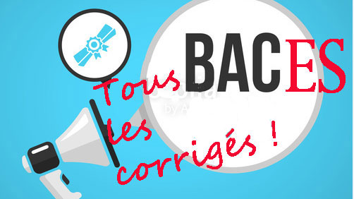 Bac 2019 : tous les corrigés des sujets par série et matière Bac 2019 : tous les corrigés des sujets par série et matière