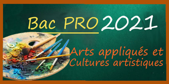 Bac Pro 2021 : les sujets et corrigés d'Arts appliqués et Culture artistique