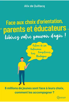 Orientation : comment accompagner les jeunes et éduquer aux choix ? Orientation : comment accompagner les jeunes et éduquer aux choix ?