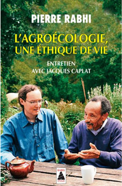 Couverture du livre "L'Agroécologie, une éthique de vie." Entretien avec Jacques Caplat, paru en 2018