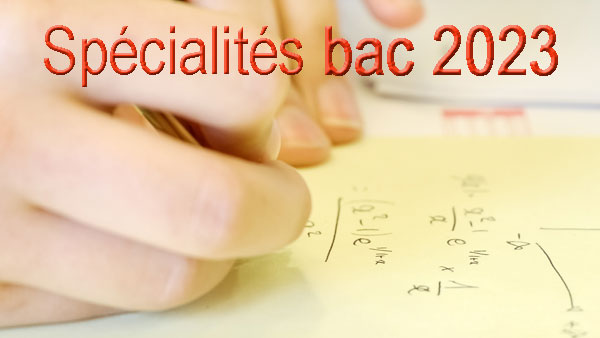 Epreuves de spécialités du bac 2023 : la réforme de l'examen enfin mise en oeuvre Epreuves de spécialités du bac 2023 : la réforme de l'examen enfin mise en oeuvre