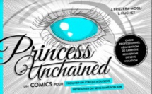Princess Unchained : une BD pour partir en quête de votre vocation