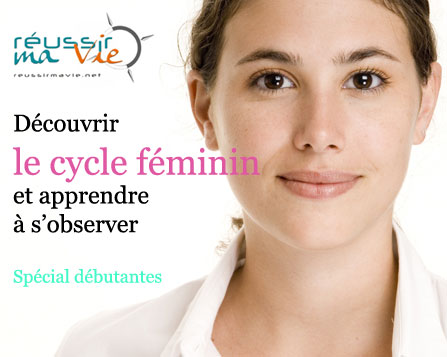 http://www.reussirmavie.net/downloads/Un-guide-pour-apprendre-a-observer-son-cycle_t6474.html