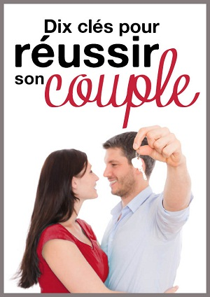 Dix-cles-pour-reussir-son-couple_a1562.html